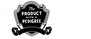 THE PRODUCT WITH A PEDIGREE logo