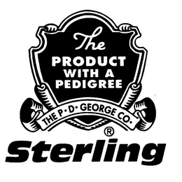 THE PRODUCT WITH A PEDIGREE THE P-D-GEORGE CO. STERLING logo