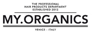 THE PROFESSIONAL HAIR PRODUCTS DEPARTMENT ESTABLISHED 2012 MY.ORGANICS VENICE - ITALY logo