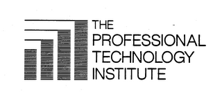 THE PROFESSIONAL TECHNOLOGY INSTITUTE