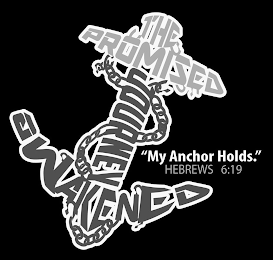 THE PROMISED JOURNEY AWAKENED "MY ANCHOR HOLDS." HEBREWS 6:19 logo