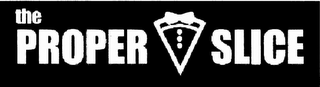 THE PROPER SLICE logo