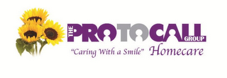 THE PROTOCALL GROUP "CARING WITH A SMILE" HOMECARE logo