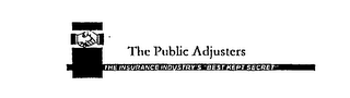 THE PUBLIC ADJUSTERS THE INSURANCE INDUSTRY'S "BEST KEPT SECRET" logo