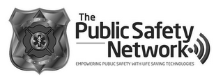 THE PUBLIC SAFETY NETWORK EMPOWERING PUBLIC SAFETY WITH LIFE SAVING TECHNOLOGIES logo