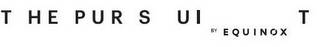 THE PUR S UI T BY EQUINOX logo