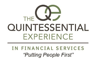 THE QE QUINTESSENTIAL EXPERIENCE IN FINANCIAL SERVICES "PUTTING PEOPLE FIRST" logo