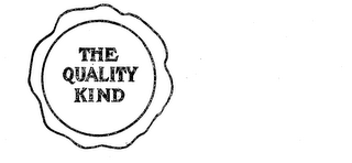 THE QUALITY KIND