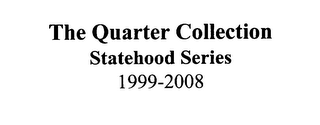 THE QUARTER COLLECTION STATEHOOD SERIES 1999-2008 logo