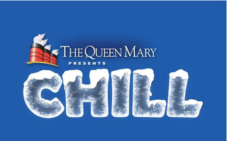 THE QUEEN MARY PRESENTS CHILL logo