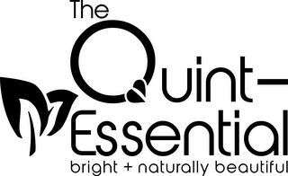 THE QUINT-ESSENTIAL BRIGHT + NATURALLY BEAUTIFUL logo