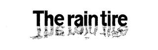 THE RAIN TIRE