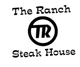 THE RANCH TR STEAK HOUSE logo