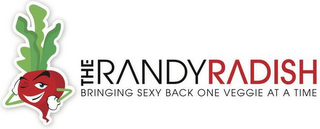 THE RANDY RADISH BRINGING SEXY BACK ONE VEGGIE AT A TIME logo