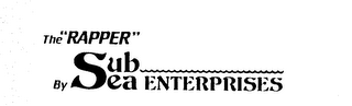 THE "RAPPER" BY SUB SEA ENTERPRISES logo