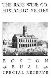 THE RARE WINE CO. HISTORIC SERIES  BOSTON BUAL SPECIAL RESERVE logo
