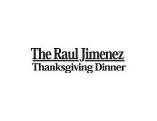 THE RAUL JIMENEZ THANKSGIVING DINNER logo