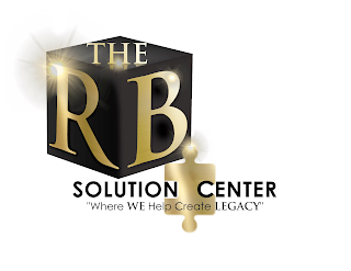 THE RB  SOLUTION CENTER "WHERE WE HELP CREATE LEGACY" logo