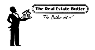 THE REAL ESTATE BUTLER "THE BUTLER DID IT" logo