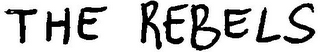 THE REBELS logo