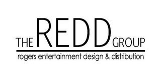 THE REDD GROUP ROGERS ENTERTAINMENT DESIGN & DISTRIBUTION logo