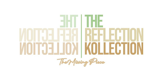THE REFLECTION KOLLECTION THE MISSING PIECE logo