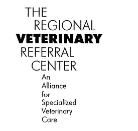 THE REGIONAL VETERINARY REFERRAL CENTER AN ALLIANCE FOR SPECIALIZED VETERINARY CARE logo