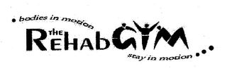 THE REHABGYM BODIES IN MOTION STAY IN MOTION logo