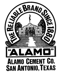 THE RELIABLE BRAND SINCE 1880 "ALAMO" ALAMO CEMENT CO. SAN ANTONIO, TEXAS logo