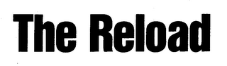 THE RELOAD