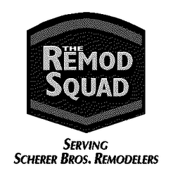 THE REMOD SQUAD SERVING SCHERER BROS. REMODELERS logo