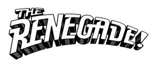 THE RENEGADE! logo