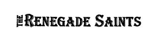 THE RENEGADE SAINTS logo