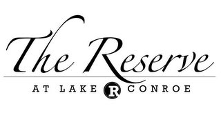 THE RESERVE AT LAKE R CONROE logo
