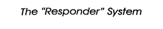 THE "RESPONDER" SYSTEM logo