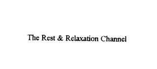 THE REST & RELAXATION CHANNEL logo