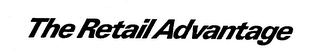 THE RETAIL ADVANTAGE