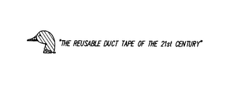 "THE REUSABLE DUCT TAPE OF THE 21ST CENTURY" logo