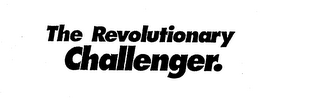 THE REVOLUTIONARY CHALLENGER. logo