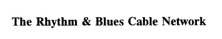THE RHYTHM & BLUES CABLE NETWORK logo