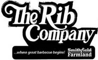 THE RIB COMPANY ...WHERE GREAT BARBECUE BEGINS! SMITHFIELD FARMLAND logo