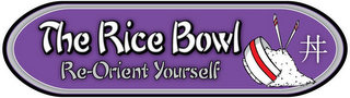 THE RICE BOWL RE-ORIENT YOURSELF logo