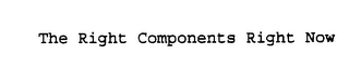 THE RIGHT COMPONENTS RIGHT NOW logo