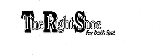 THE RIGHT SHOE FOR BOTH FEET