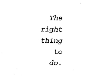THE RIGHT THING TO DO. logo