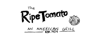 THE RIPE TOMATO AN AMERICAN GRILL EST. 1934 logo