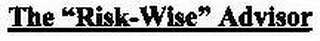 THE "RISK-WISE" ADVISOR logo