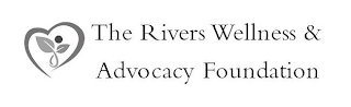 THE RIVERS WELLNESS & ADVOCACY FOUNDATION logo