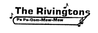 THE RIVINGTONS PA PA-OOM-MOW-MOW logo