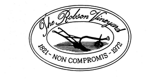 THE ROBSON VINEYARD 1821 - NON COMPROMIS - 1972 logo